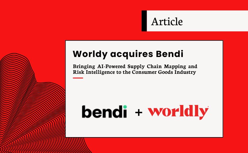 Worldly Acquires Bendi Software, Expanding Deep-Tier Supply Chain ...